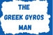 The Greek Gyros Man